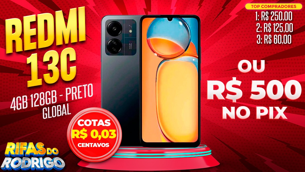 XIAOMI REDMI 13C 4GB 128GB GLOBAL PRETO OU R$500 NO PIX! TOP COMPRADORES: 1.R$250 2.R$125 3.R$60