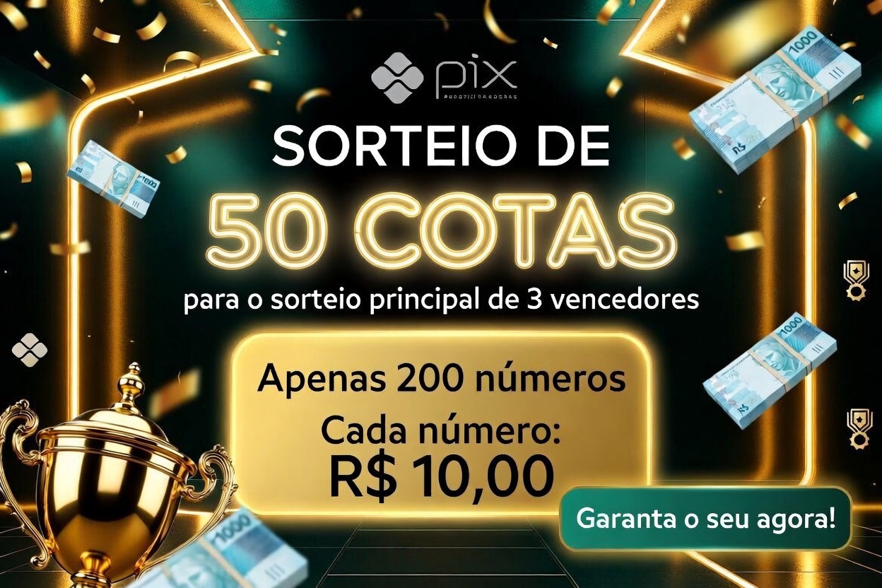 NOVA CHANCE! SORTEIO DE 50 COTAS PARA O SORTEIO ESPECIAL DE PASCOA DE 3 VENCEDORES