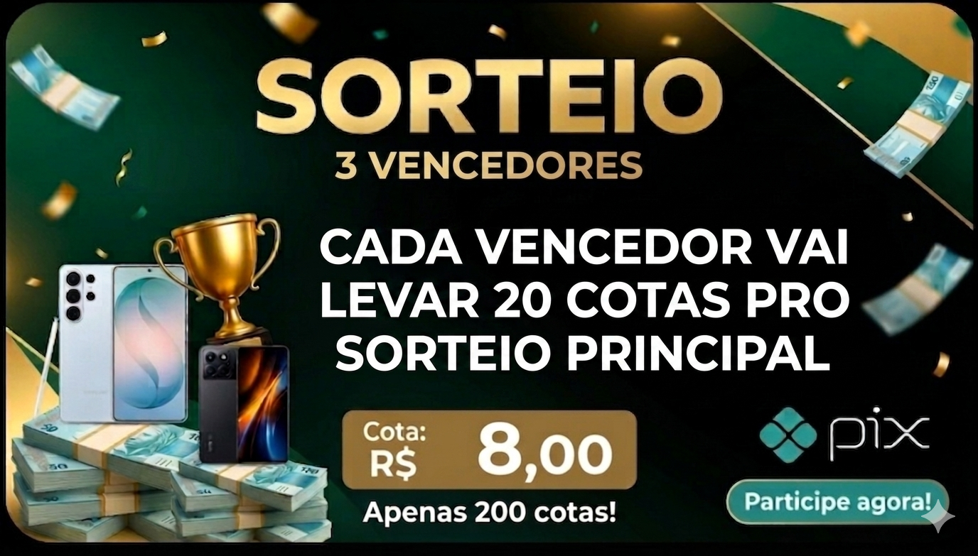 SORTEIO DE 3 VENCEDORES! CADA UM LEVARÁ 20 COTAS PRO SORTEIO DOS 3 SMARTHONES!