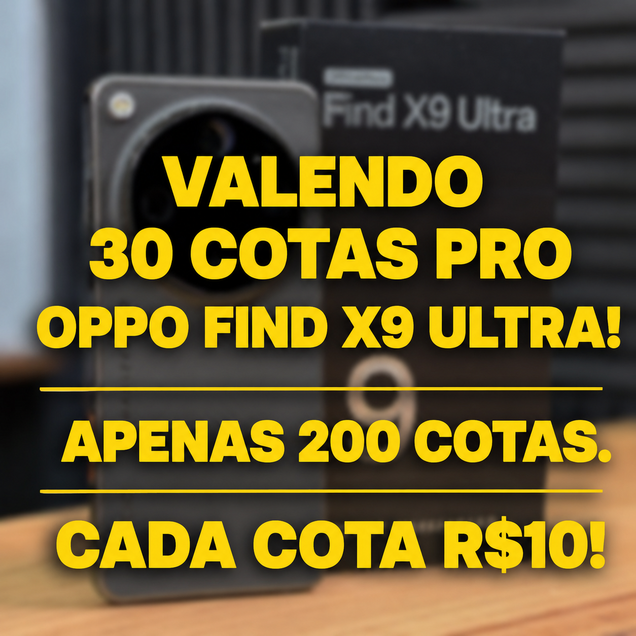 VALENDO 30 COTAS PRO SORTEIO DO OPPO FIND X9 ULTRA!